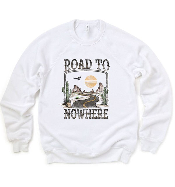 "Road to Nowhere" Sweatshirt