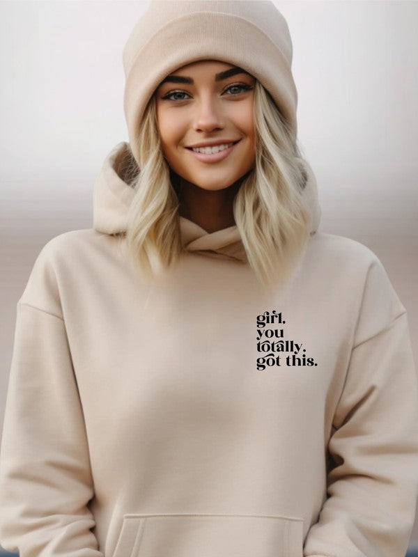 "Girl, You Totally Got This" Graphic Hoodie